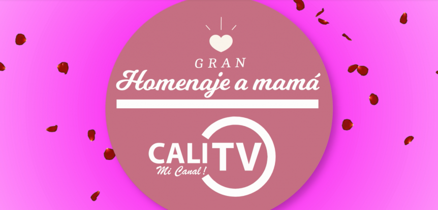 gran homenaje a mama calitv